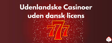Casinoer Uden Dansk Licens En Guide til Udenlandske Online Casinoer 798539534 Casinoer Uden Dansk Licens En Guide til Udenlandske Online Casinoer 798539534