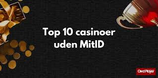 Udenlandske Casinoer Uden MitID Oplev Mulighederne